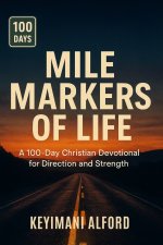 Mile Markers of Life
