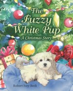 The Fuzzy White Pup