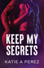 Keep My Secrets