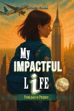 MY IMPACTFUL LIFE