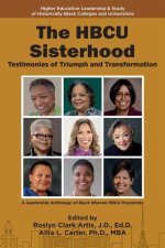 The HBCU Sisterhood – Testimonies of Triumph and Transformation