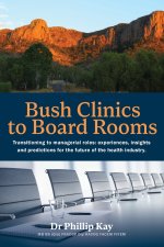 Bush Clinics to Board Rooms
