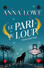 Le pari du loup