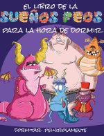 El libro de la sueños feos para la hora de dormir
