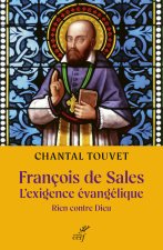 François de Sales, l¿exigence évangélique