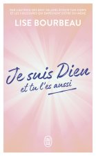 Je suis Dieu, et tu l'es aussi