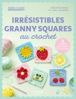 Irrésistibles granny squares au crochet