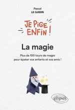 Je pige enfin la magie !