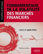 Fondamentaux de la volatilité des marchés boursiers et dérivés