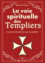 La voie spirituelle des Templiers