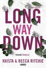 Addicted - Tome 9 - Long Way Down - T.9