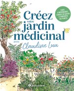 Créez votre jardin médicinal avec Claudine Luu