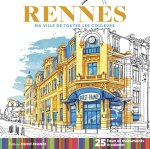 Rennes - Ma ville de toutes les couleurs