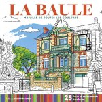 La Baule - Ma ville de toutes les couleurs