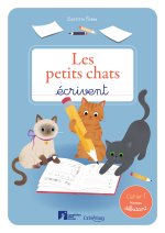 Les petits chats écrivent   Cahier 1   Niveau débutant
