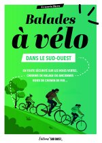 Itinéraires à vélo sans voiture dans le Sud-Ouest