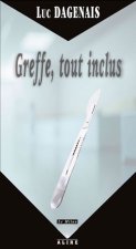GREFFE, TOUT INCLUS