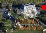 Châteaux et belles demeures du Comminges