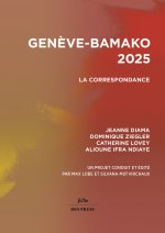 Genève-Bamako 2025. La Correspondance