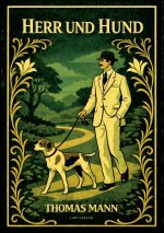THOMAS MANN HERR UND HUND VOLLST NDIGE N