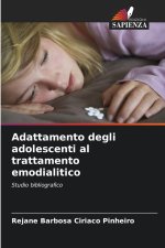 Adattamento degli adolescenti al trattamento emodialitico