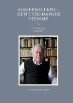 Siegfried Lenz - Den tysk-danske stemme