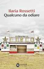 Qualcuno da odiare