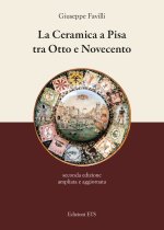 ceramica a Pisa tra Otto e Novecento
