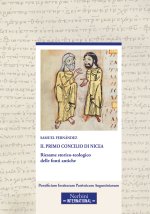 primo Concilio di Nicea. Riesame storico-teologico delle fonti antiche