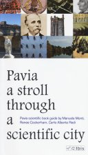 stroll through a scientific city. Pavia scientific book guide
