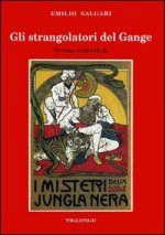 strangolatori del Gange. Versione originale de «I misteri della jungla nera»