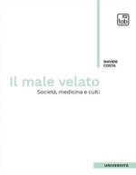 male velato. Società, medicina, culti