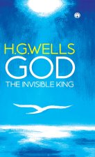 GOD THE INVISIBLE KING