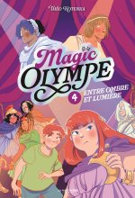 Magic Olympe - tome 4, Entre ombre et lumière