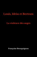 Louis, Idriss et Bertram
