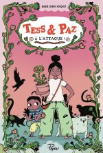 Tess et Paz à l'attaque !