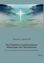 PREMIERES TRANSFORMATIONS HISTORIQUES DU