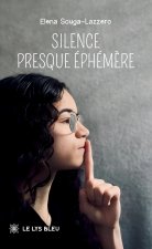 Silence presque éphémère