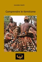 COMPRENDRE LE KEMITISME