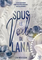 Sous le voile de Lana