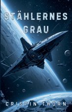 Stählernes Grau