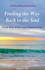 Finding the Way Back to the Soul