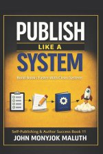 Publish Like a System