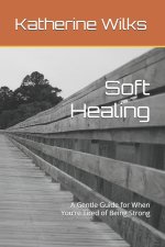 Soft Healing