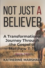 Not Just A Believer