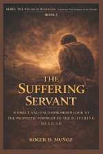 THE SUFFERING SERVANT