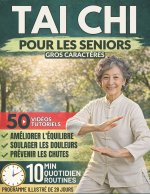 Tai Chi Pour Les Seniors (Gros Caractères)