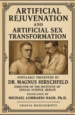 Artificial Rejuvenation and Artificial Sex Transformation