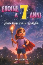 Eroine a 7 Anni