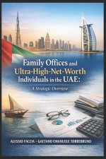 Family Offices and Ultra-High-Net-Worth Individuals in the UAE